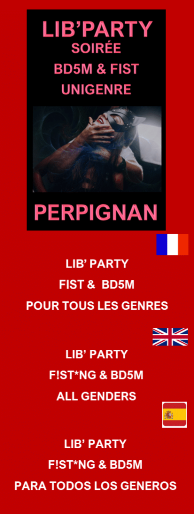 Affiche promotionnelle pour une soirée intitulée "Lib'Party" à Perpignan. L'image met en avant une figure portant un masque de cuir avec une mise en scène érotique sous des teintes sombres. L'événement met l'accent sur des pratiques de BDSM et de fisting, ouvert à tous les genres